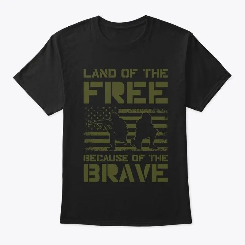 Land Of The Free Because Of The Brave