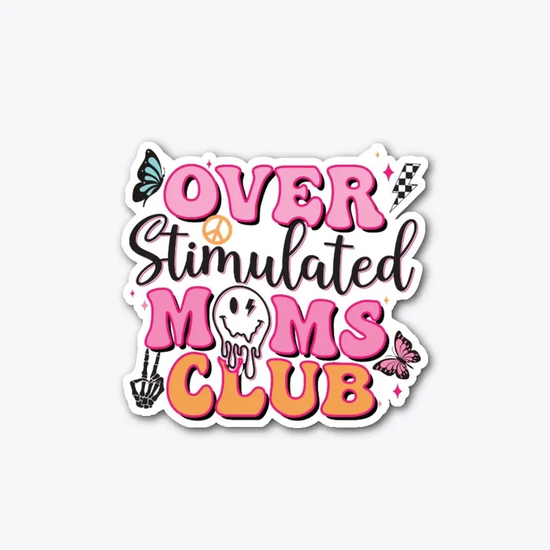 Overstimulated Moms Club