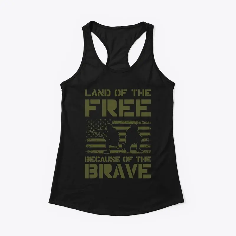 Land Of The Free Because Of The Brave